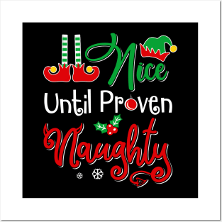 Nice Until Proven Naughty Funny Christmas Posters and Art